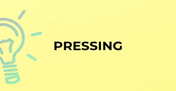 Pressing và thoát pressing là gì mà lại hot đến vậy?