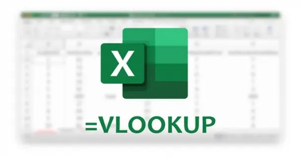 Hàm VLOOKUP trong excel - Cách sử dụng chi tiết nhất