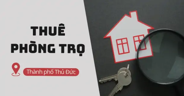 Kinh nghiệm thuê phòng trọ Thủ Đức cho sinh viên