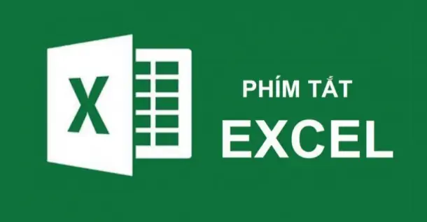 Cập nhật các phím tắt trong Excel chi tiết nhất