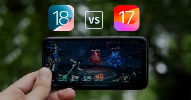 So sánh hiệu năng iOS 18 và iOS 17 trên iPhone 11: Đâu là sự lựa chọn vượt trội?