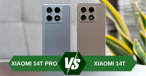 So sánh Xiaomi 14T và 14T Pro: có điểm gì khác biệt?