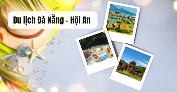 Du lịch Đà Nẵng - Hội An: Biển Nam Ô hoang sơ, trượt thác mạo hiểm và lặn biển Cù Lao Chàm tuyệt đẹp