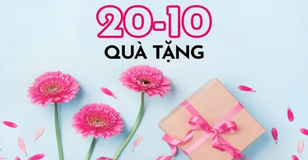 60+ món quà tặng 20/10 cho mẹ, vợ, bạn gái chị em độc đáo và ý nghĩa