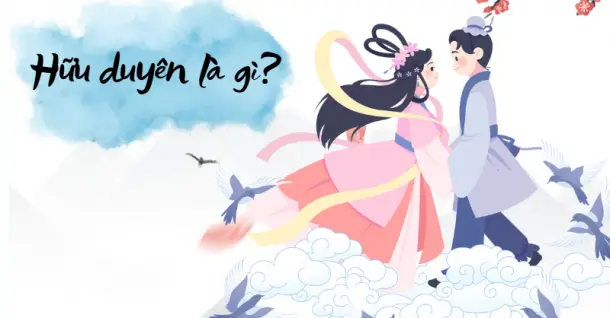 Hữu duyên là gì? Những mối quan hệ quanh ta có thực sự là tình cờ?