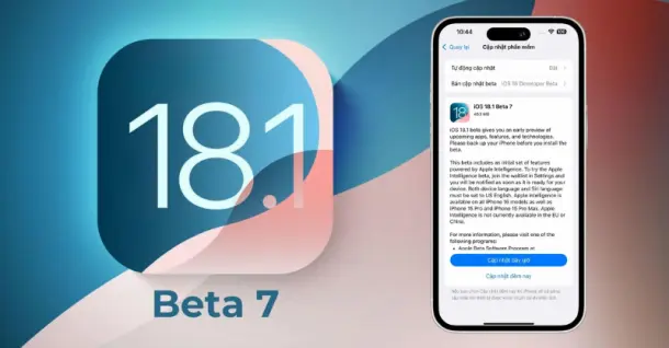 Apple trình làng iOS 18.1 Dev Beta 7 với loạt tính năng Apple Intelligence thông minh