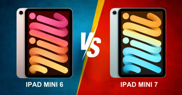 So sánh iPad mini 7 và iPad mini 6: Apple đã nâng cấp những gì?