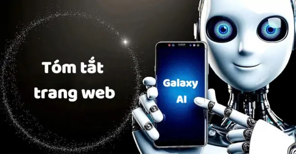 Lưu ngay cách tóm tắt trang web bằng Galaxy AI để nâng cao trải nghiệm đọc