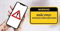 Hướng dẫn khắc phục iPhone bị trắng màn hình chỉ với vài thao tác đơn giản