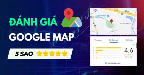 Cách đánh giá 5 sao trên Google Maps cực kỳ đơn giản