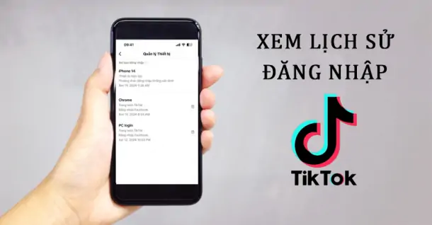 Cách xem lịch sử đăng nhập trên TikTok mà người dùng nên tham khảo