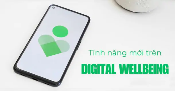 Google ra mắt tính năng mới trên ứng dụng Digital Wellbeing giúp quản lý thời gian tốt hơn