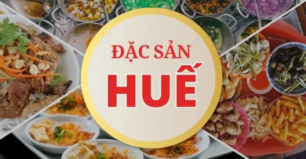 TOP 20 món đặc sản Huế bạn nhất định phải thử khi du lịch đến đây