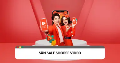 Bỏ túi cách săn sale Shopee Video cực đơn giản khi mua sắm trực tuyến