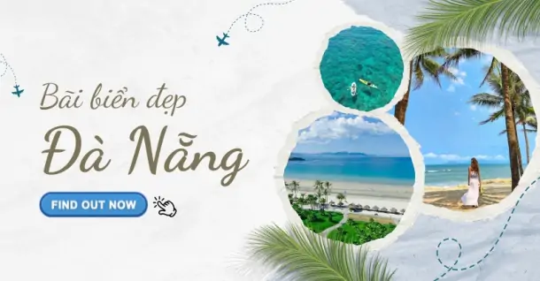 5 bãi biển Đà Nẵng đẹp, nổi tiếng du khách không nên bỏ lỡ