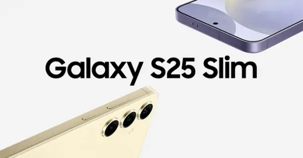 Công nghệ camera mới trên Galaxy S25 Slim được kỳ vọng cao