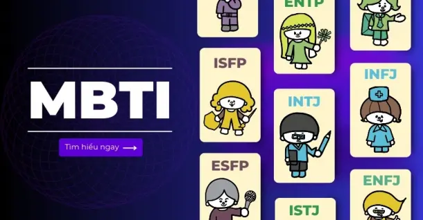 MBTI là gì? Giải mã các nhóm tính cách để định hướng nghề nghiệp