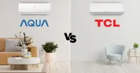 So sánh máy lạnh Aqua và TCL - Nên lựa chọn thương hiệu nào?