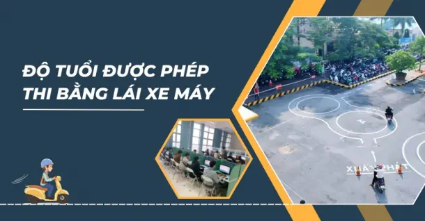 Bao nhiêu tuổi được thi bằng lái xe máy (A1, A)? Cập nhật quy định mới