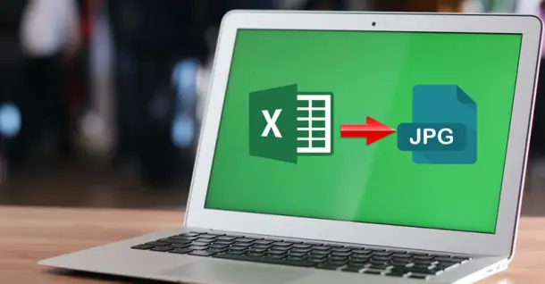 Cách chuyển file Excel sang Ảnh nhanh chóng, dễ thực hiện