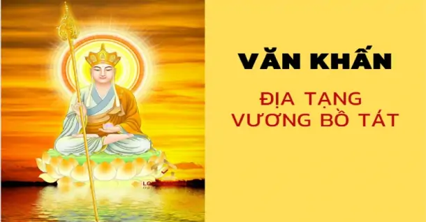 Hướng dẫn tụng văn khấn Địa Tạng Vương Bồ Tát cầu an gia đạo