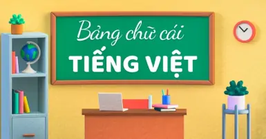 Khám phá 29 chữ của bảng chữ cái tiếng Việt và 6 thanh điệu