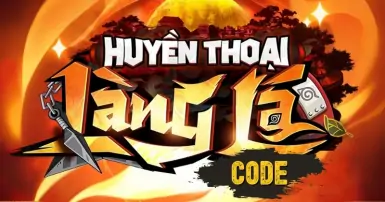 Code Huyền Thoại Làng Lá mới nhất 2025: Cách nhập và nhận quà cực dễ