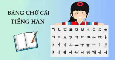 Bảng chữ cái tiếng Hàn chuẩn từ A đến Z cho người mới bắt đầu học