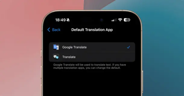 Hướng dẫn cách cài Google Dịch làm mặc định trên iPhone nhanh chóng
