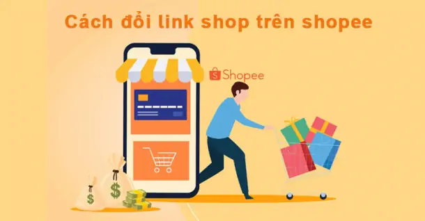 Cách thay đổi link shop trên Shopee mà ai cũng có thể thực hiện