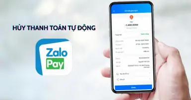 Hướng dẫn hủy thanh toán tự động trên ZaloPay để tránh mất tiền oan