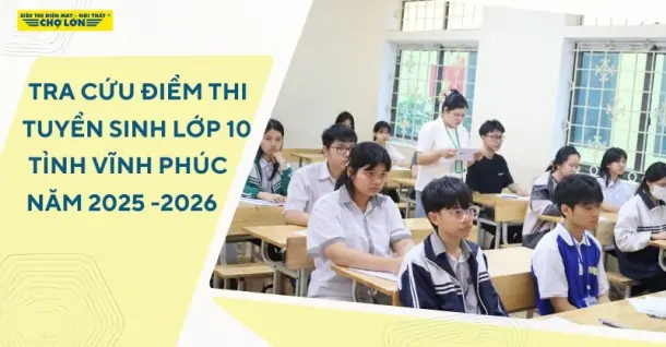 Tra cứu điểm thi tuyển sinh lớp 10 Vĩnh Phúc 2025-2026