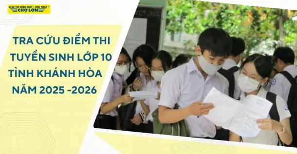 Tra cứu điểm thi tuyển sinh lớp 10 Khánh Hòa 2025-2026