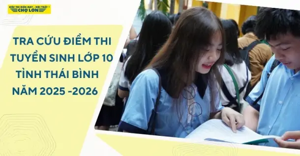 Tra cứu điểm thi tuyển sinh lớp 10 Thái Bình 2025-2026