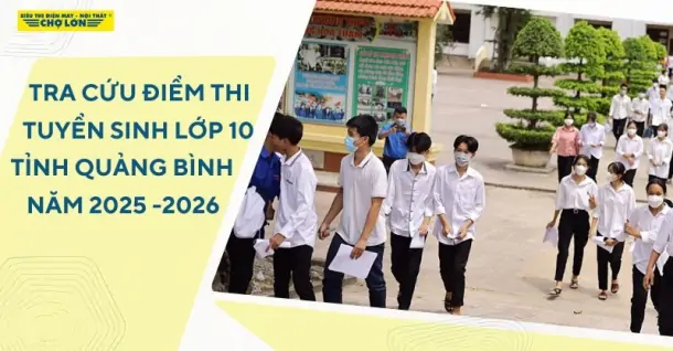 Tra cứu điểm thi tuyển sinh lớp 10 Quảng Bình 2025-2026