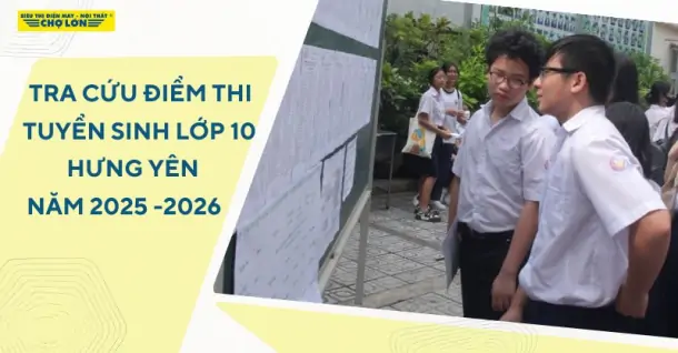 Tra cứu điểm thi tuyển sinh lớp 10 Hưng Yên năm học 2025–2026