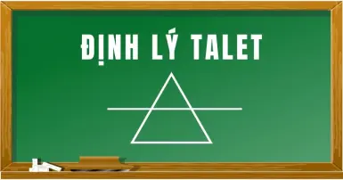 Định lý Talet: Công thức và ứng dụng trong toán học