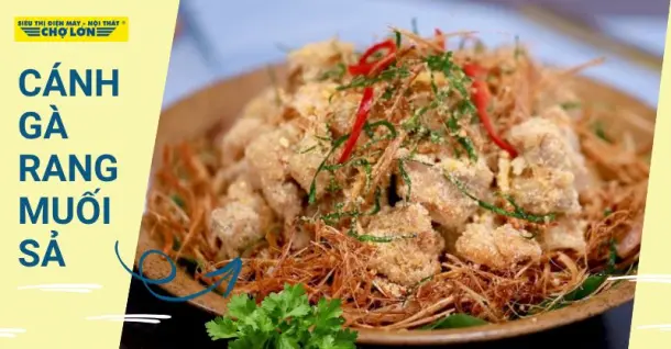 Cách làm cánh gà rang muối sả thơm giòn, đậm vị tại nhà