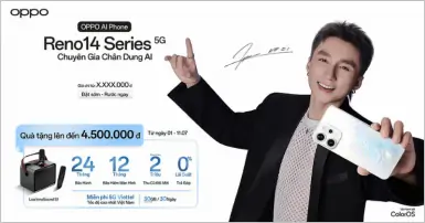 Đặt trước OPPO Reno14 Series - Nhận quà tặng lên đến 4.5 triệu đồng tại Điện Máy - Nội Thất Chợ Lớn