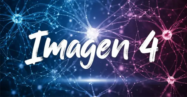 Google trình làng Imagen 4: Mô hình tạo ảnh AI thế hệ mới