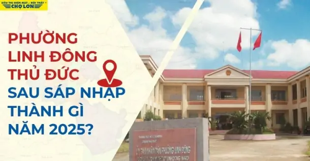 Phường Linh Đông, Thủ Đức, sáp nhập thành gì sau 2025?