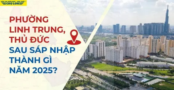 Phường Linh Trung, Thủ Đức sáp nhập thành gì sau 2025?