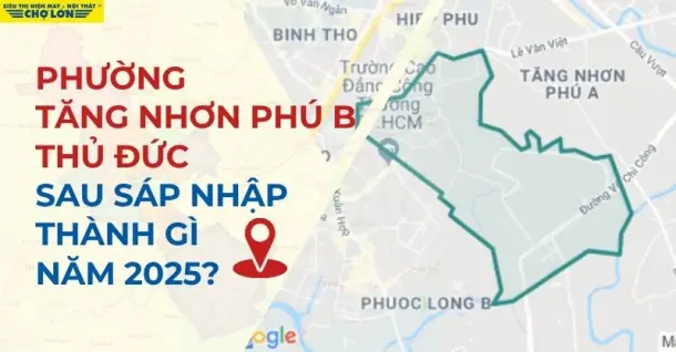 Phường Tăng Nhơn Phú B, TP Thủ Đức sáp nhập thành gì sau 2025?