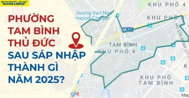 Phường Tam Bình, TP Thủ Đức sáp nhập thành gì sau 2025?