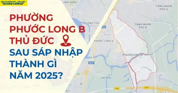 Phường Phước Long B, TP Thủ Đức sáp nhập thành gì sau 2025