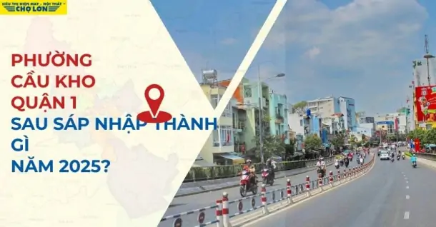 Phường Cầu Kho, Quận 1, TP.HCM sáp nhập thành gì sau 2025?