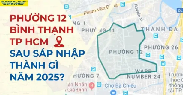 Phường 12, Bình Thạnh, TP HCM sáp nhập thành gì sau 2025