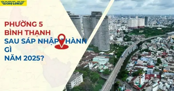 Phường 5, Bình Thạnh, TP HCM sáp nhập thành gì sau 2025?
