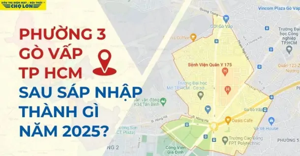 Phường 3, Quận Gò Vấp, TP.HCM sáp nhập thành gì sau 2025?