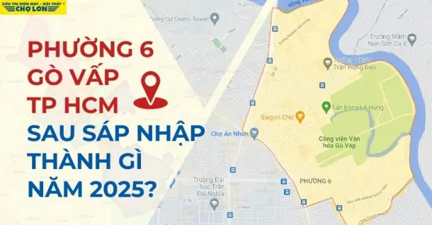 Phường 6, Quận Gò Vấp, TP HCM sáp nhập thành gì sau 2025?